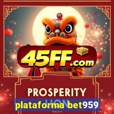 plataforma bet959
